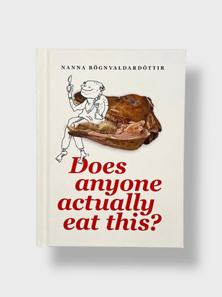 Book titled 'Does anyone actually eat this?' by Nanna Rögnvaldardottir on a white background